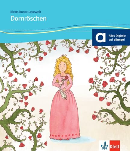 Dornröschen: Deutsche Lektüre für Kinder mit Grundkenntnissen Deutsch für das 1., 2., 3. und 4. Lernjahr. Buch + Online-Angebot (Kletts bunte Lesewelt: Märchen)
